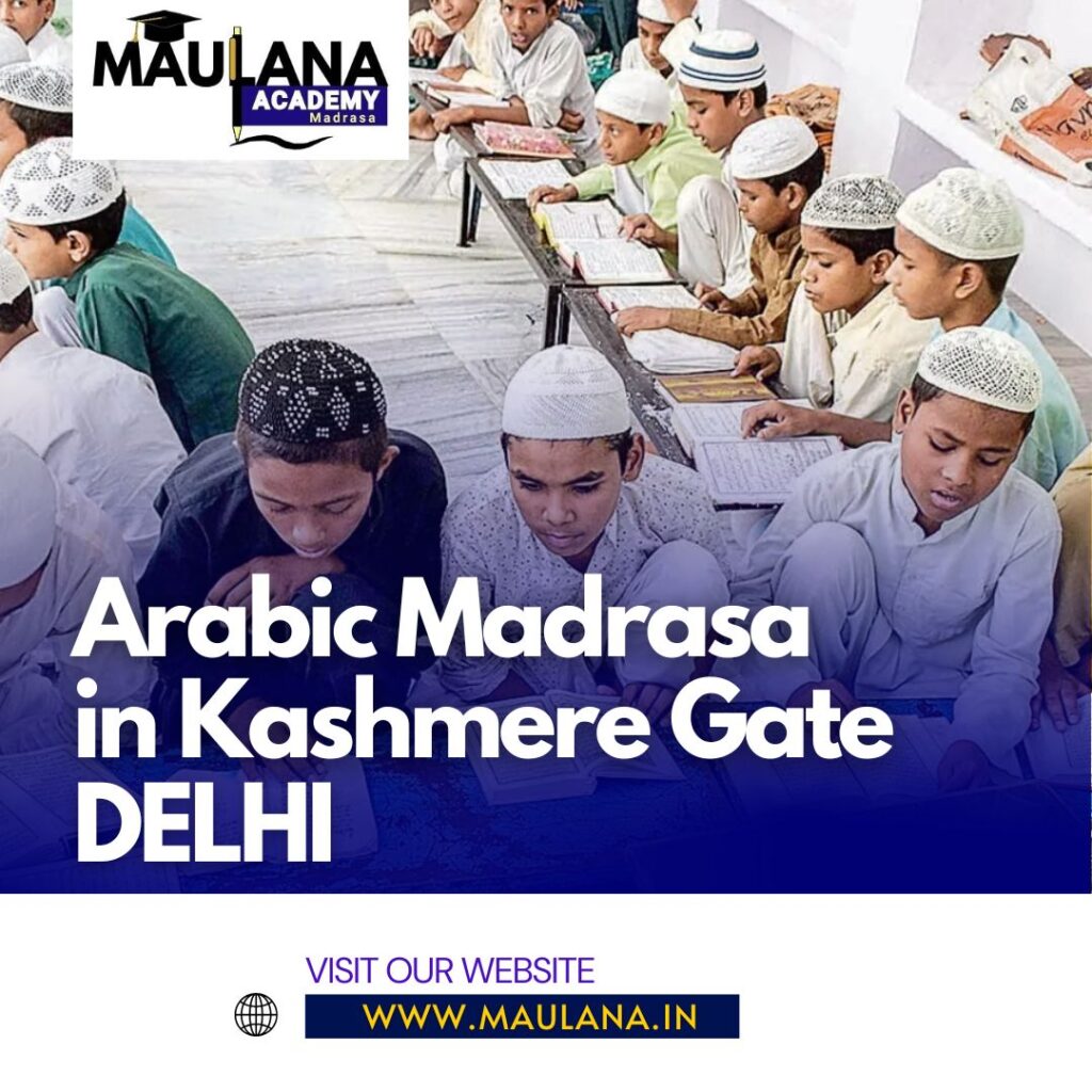 Arabic Madrasa in Kashmere Gate Delhi