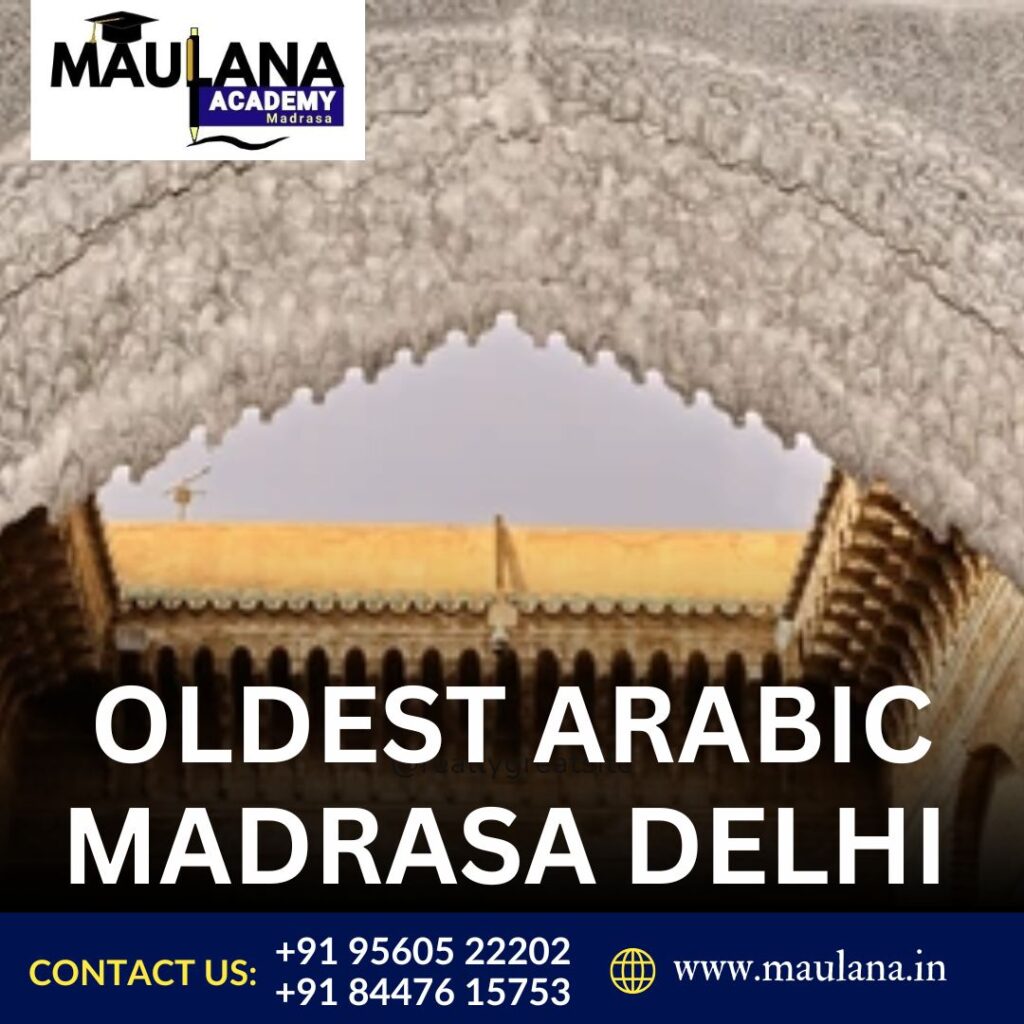 Oldest Arabic Madrasa Delhi