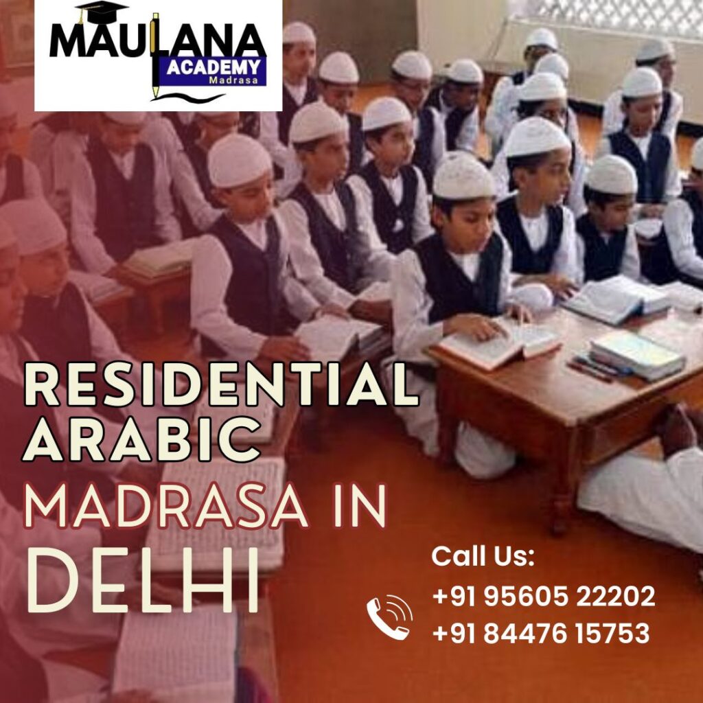Residential Arabic Madrasa in Delhi