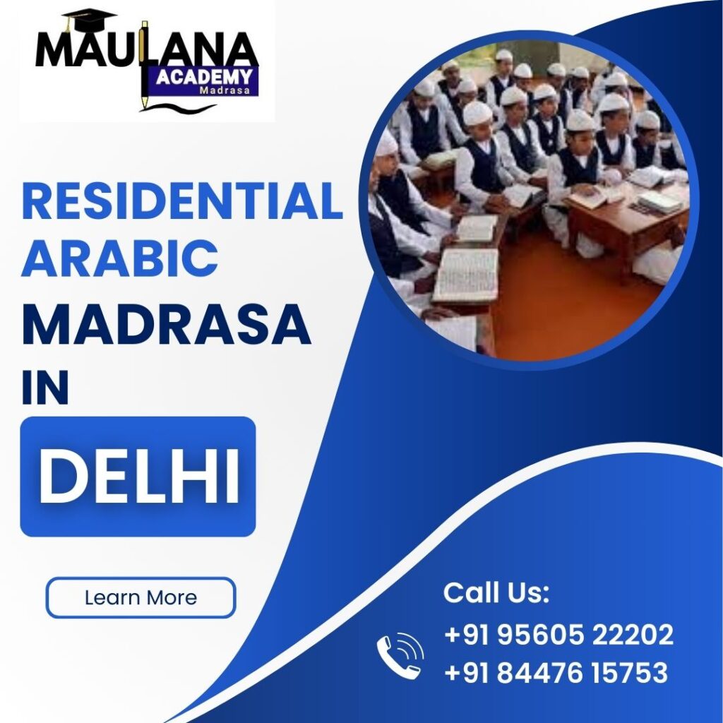 Residential Arabic Madrasa in Delhi