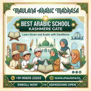Best Arabic School Kashmere Gate