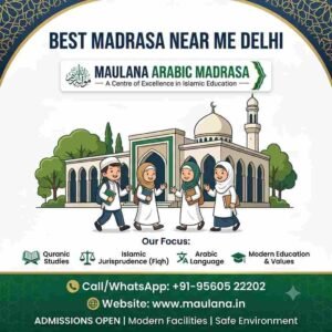 Best Madrasa Near Me Delhi